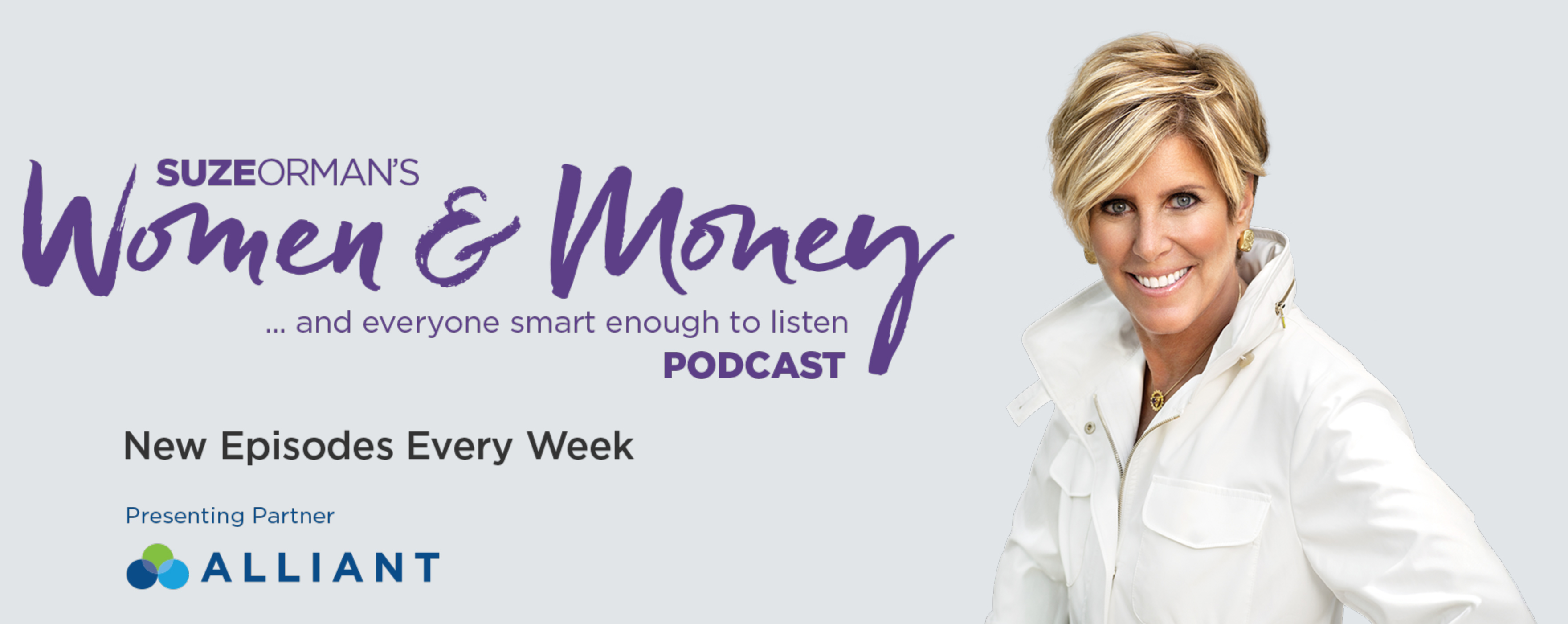 Suze Orman's Women and Money ... and everyone smart enough to listen podcast